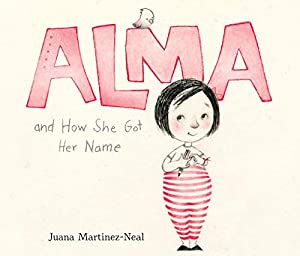 Alma and How She Got Her Name (HC)