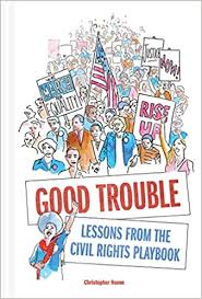 Good Trouble: Lessons From the Civil Rights Playbook(HC)